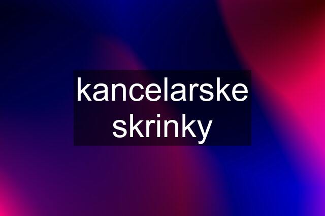 kancelarske skrinky