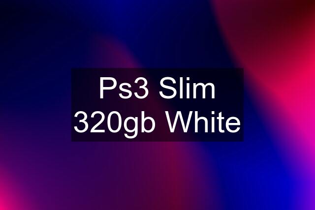 Ps3 Slim 320gb White