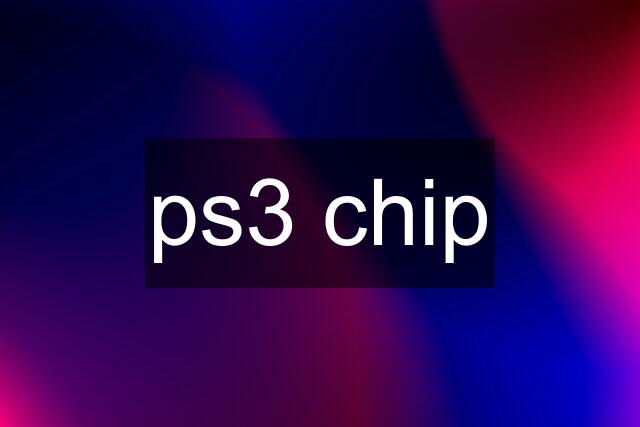 ps3 chip