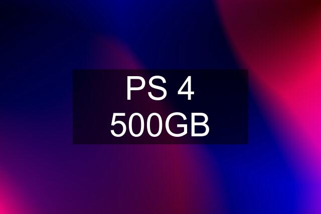 PS 4 500GB