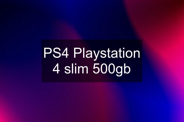 PS4 Playstation 4 slim 500gb