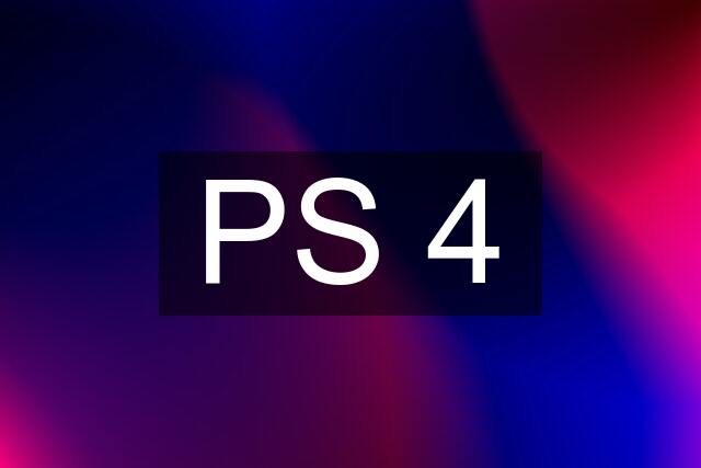 PS 4