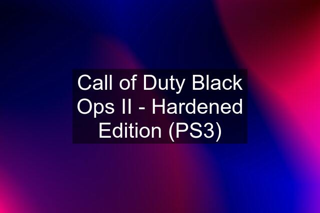 Call of Duty Black Ops II - Hardened Edition (PS3)