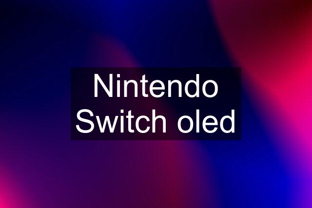 Nintendo Switch oled