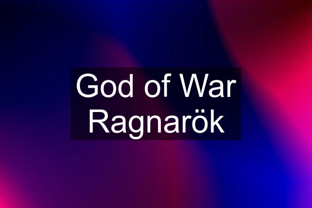 God of War Ragnarök