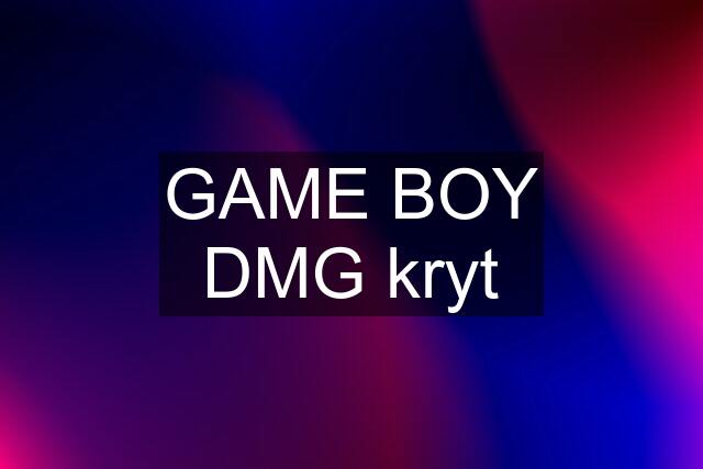 GAME BOY DMG kryt