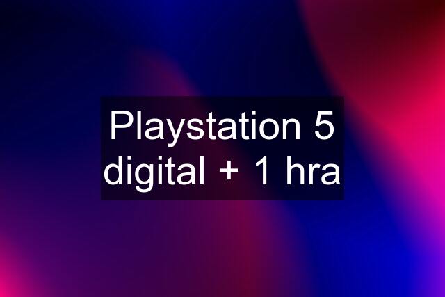 Playstation 5 digital + 1 hra