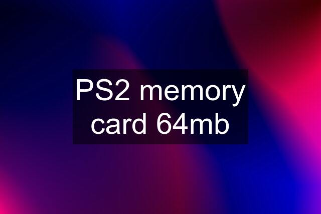 PS2 memory card 64mb