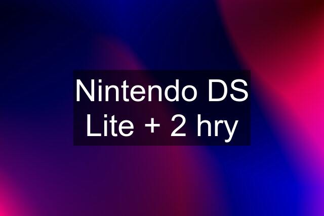 Nintendo DS Lite + 2 hry