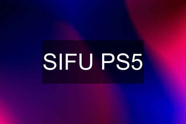 SIFU PS5