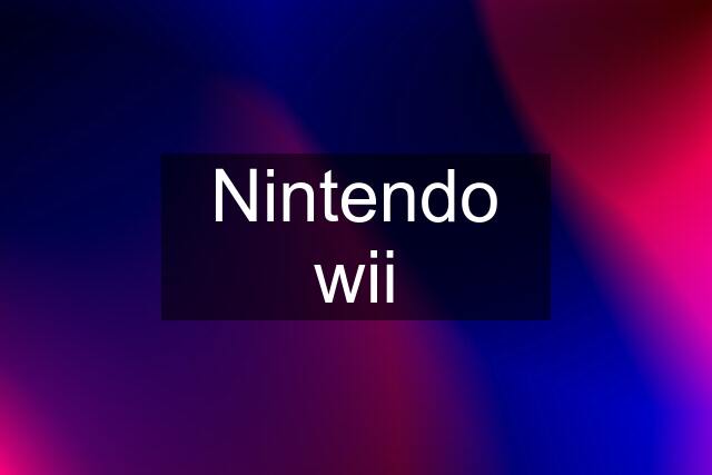 Nintendo wii