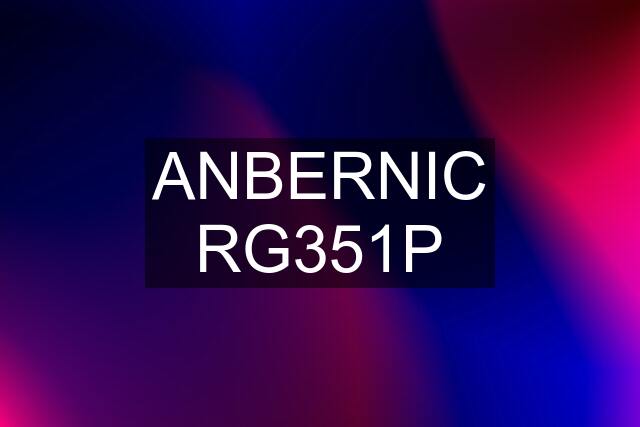 ANBERNIC RG351P