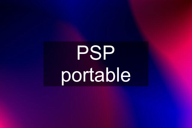 PSP portable