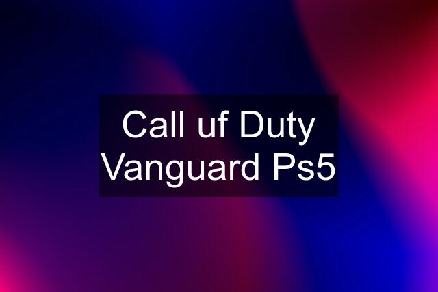 Call uf Duty Vanguard Ps5