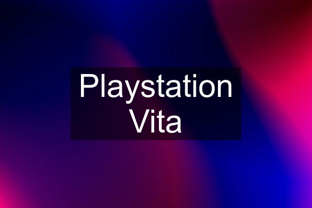 Playstation Vita