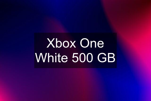 Xbox One White 500 GB