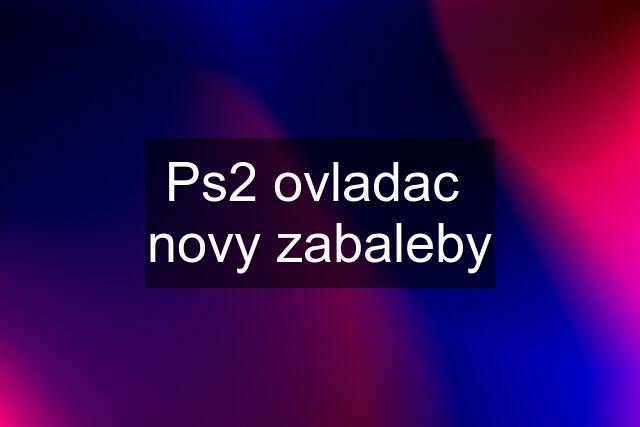 Ps2 ovladac  novy zabaleby