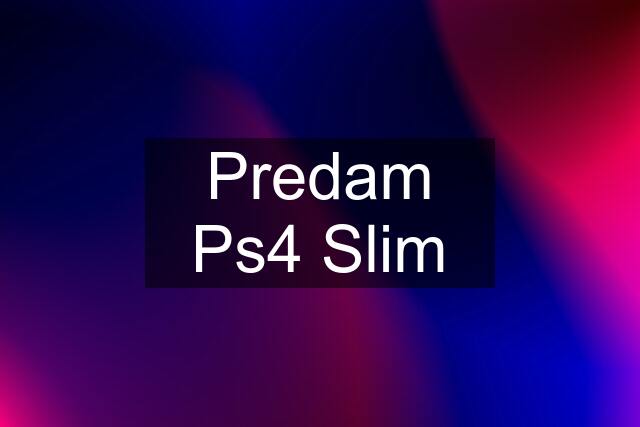 Predam Ps4 Slim