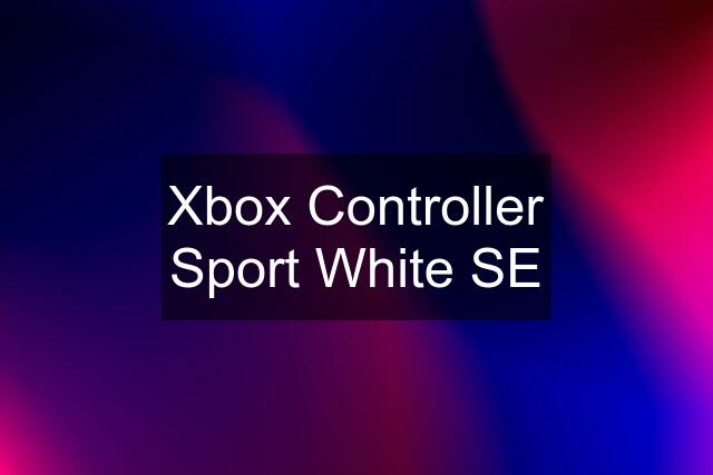 Xbox Controller Sport White SE