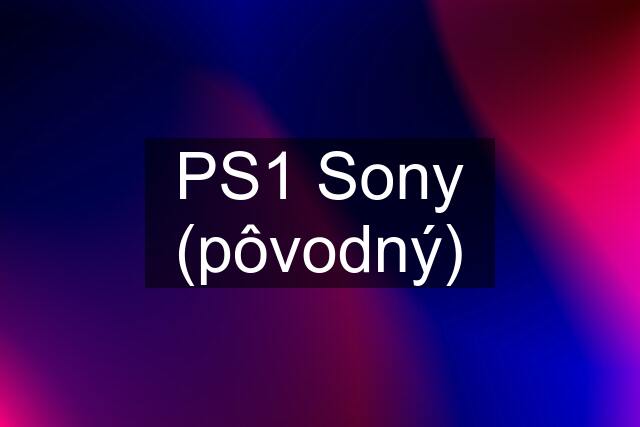 PS1 Sony (pôvodný)