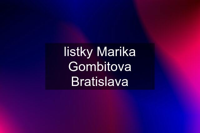 listky Marika Gombitova Bratislava