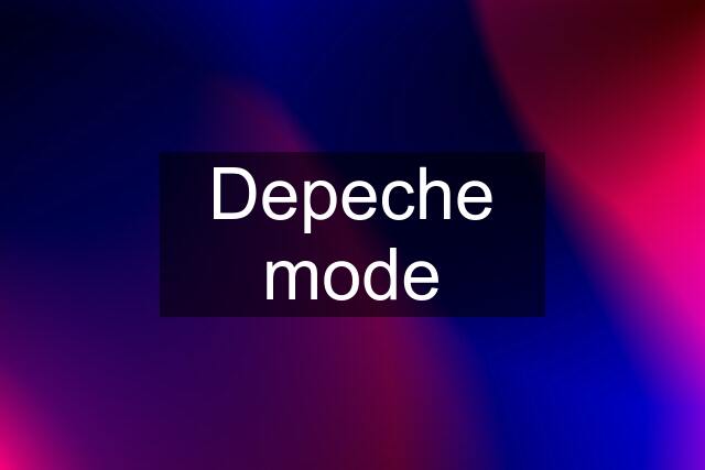 Depeche mode