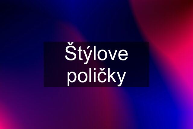 Štýlove poličky