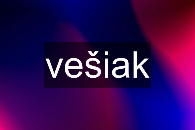 vešiak