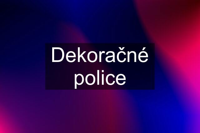 Dekoračné police