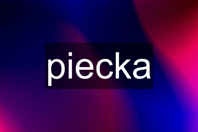 piecka