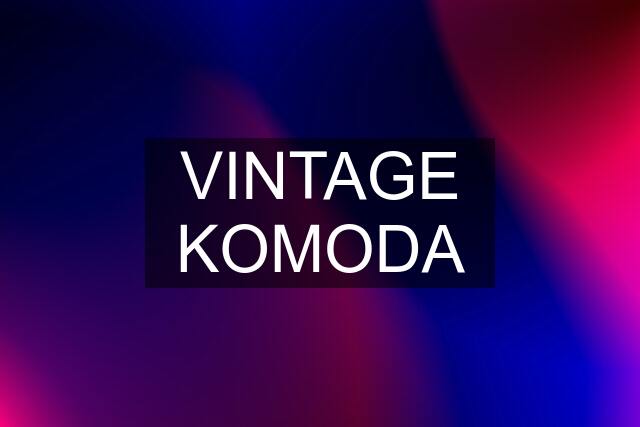 VINTAGE KOMODA