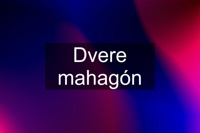 Dvere mahagón