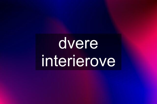 dvere interierove