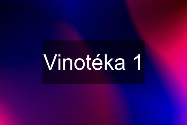 Vinotéka 1