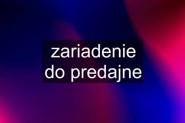 zariadenie do predajne