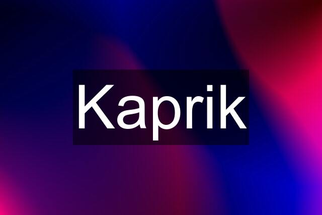 Kaprik