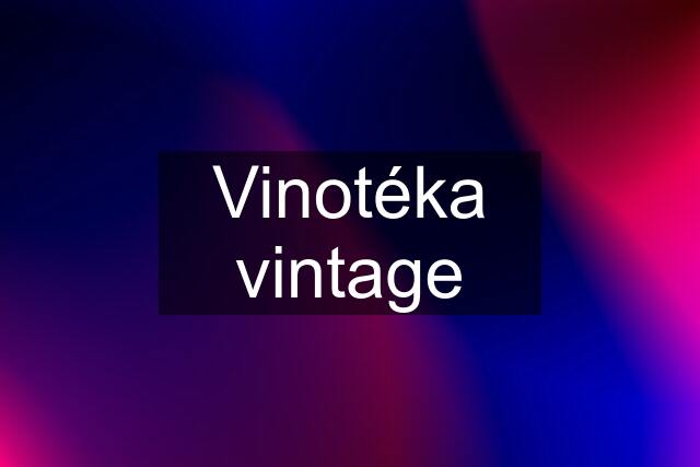 Vinotéka vintage