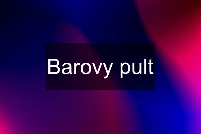 Barovy pult