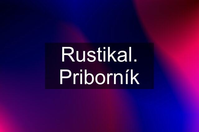 Rustikal. Priborník