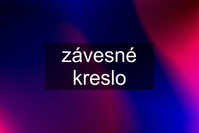 závesné kreslo