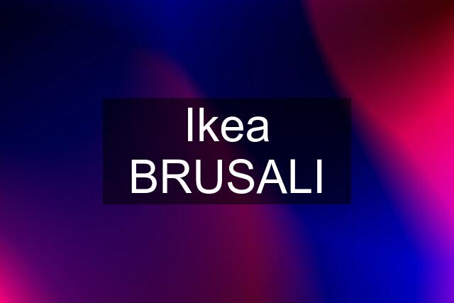 Ikea BRUSALI