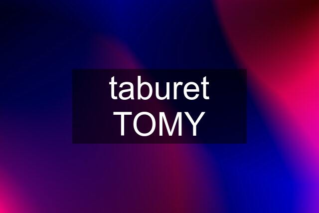 taburet TOMY