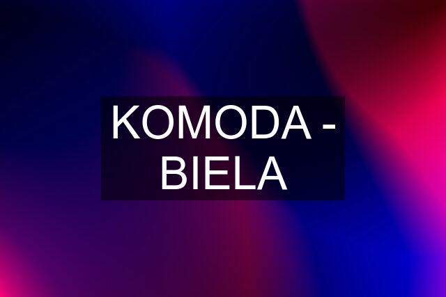 KOMODA - BIELA