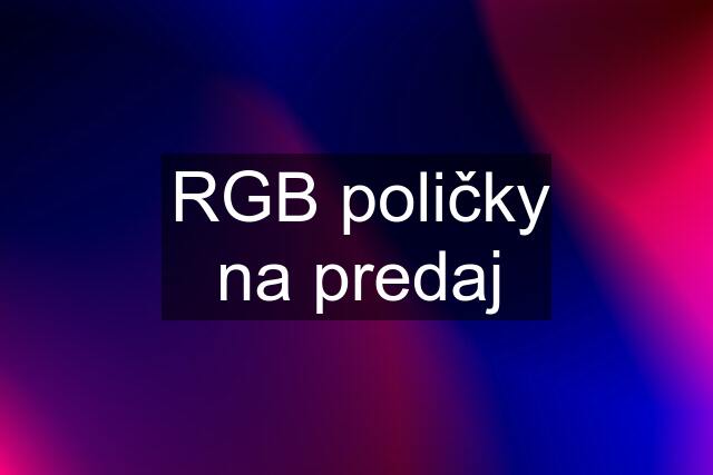 RGB poličky na predaj