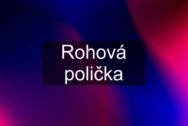 Rohová polička