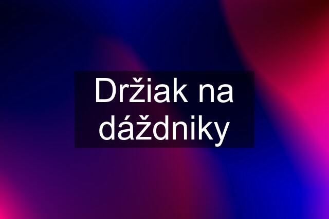 Držiak na dáždniky