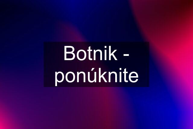 Botnik - ponúknite