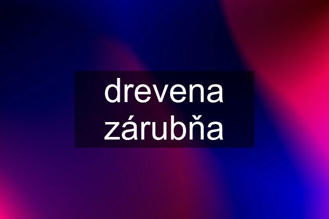 drevena zárubňa