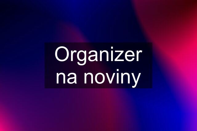 Organizer na noviny