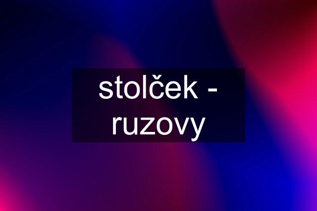 stolček - ruzovy